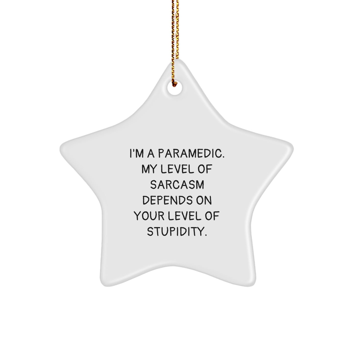 Funny Rescue Worker Christmas Unique Gifts for Him from Friends, Rescue Worker Star Ornament with Sarcasm Quote, Star Shaped Decorative - Image 1