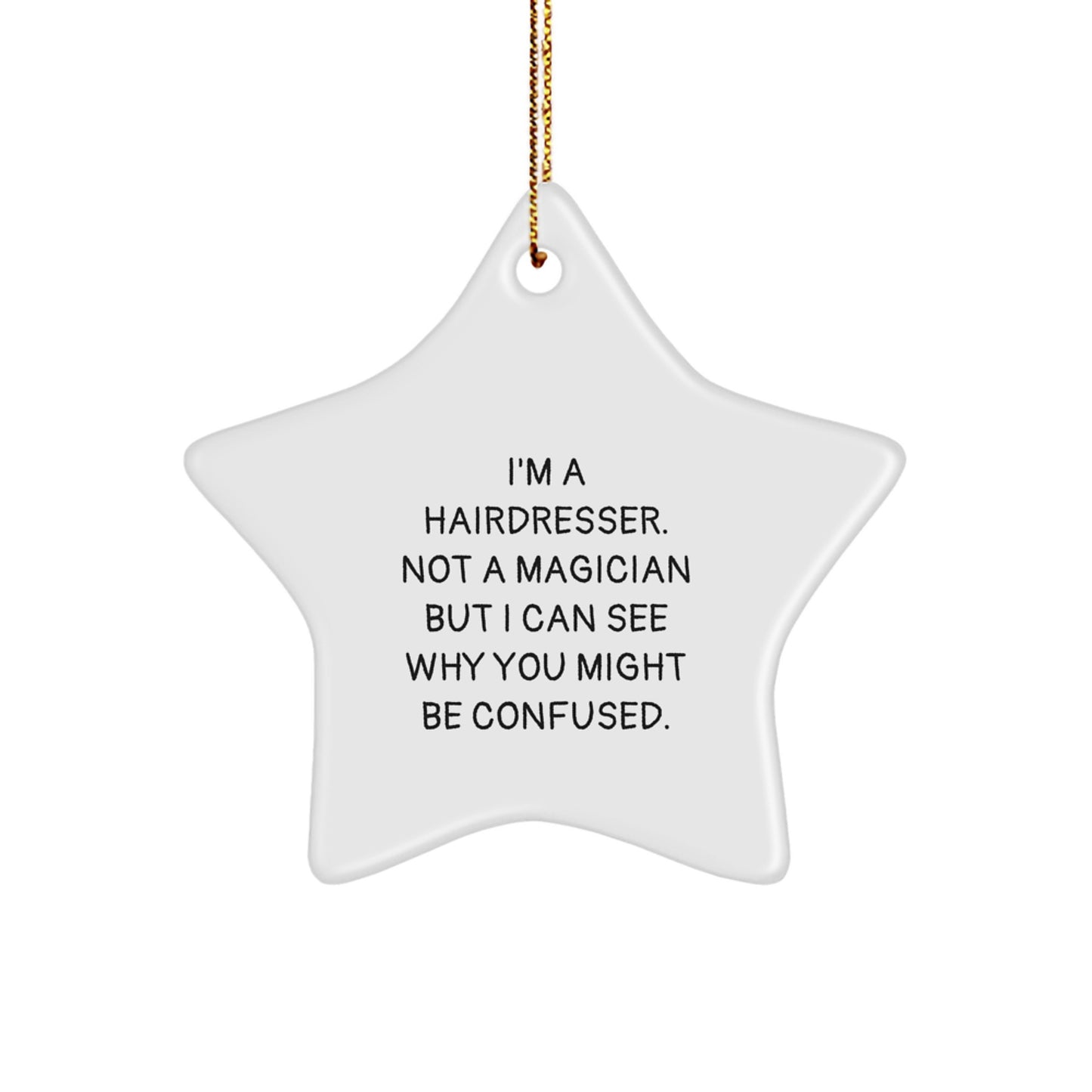 Hairdresser Gifts, Funny Star Ornament for Hairdressers, Unique Christmas Unique Gifts from Friends to Hairdressers - Image 1