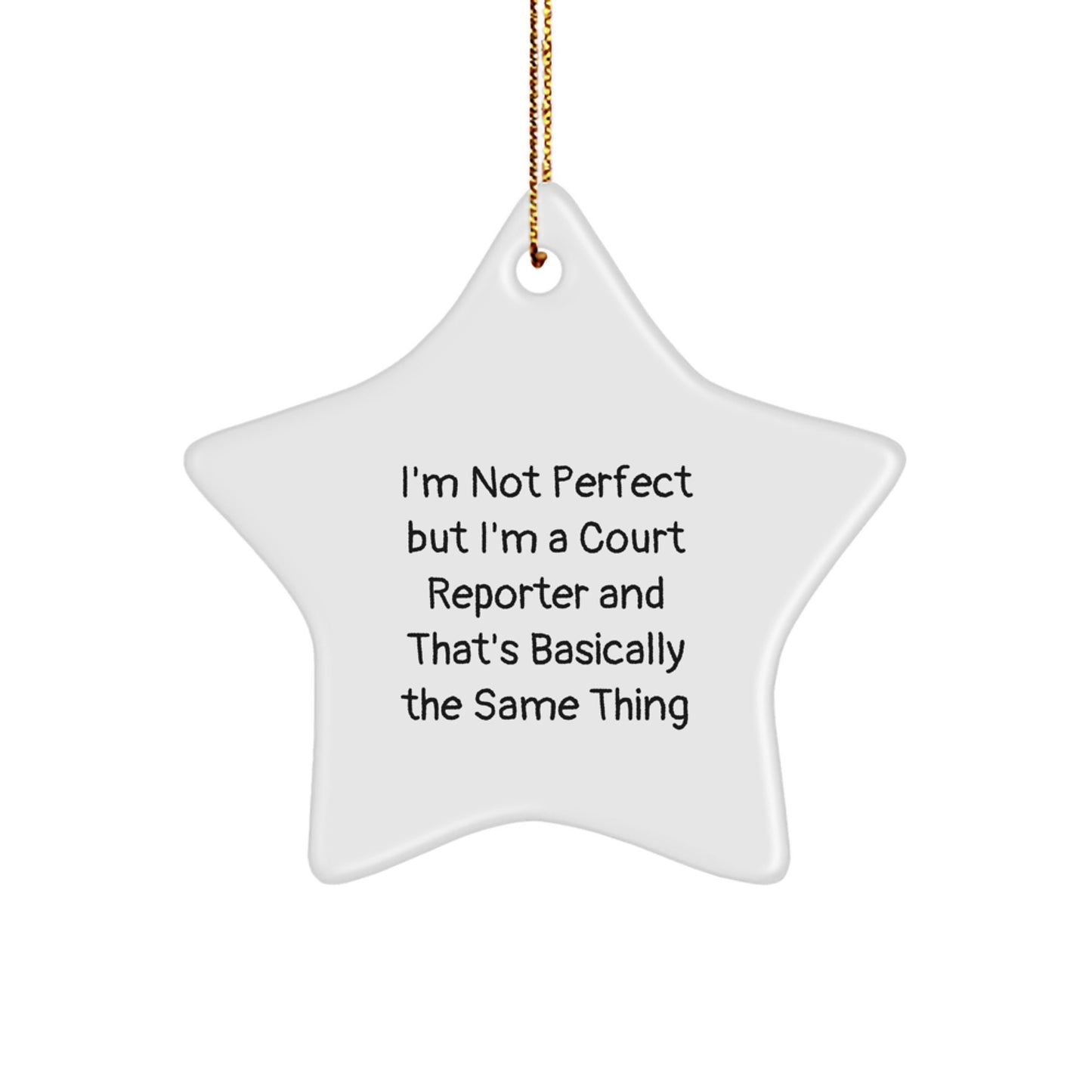 Funny Court Reporter Star Ornament Gifts from Friends and Family for Court Reporters at Christmas - Image 1