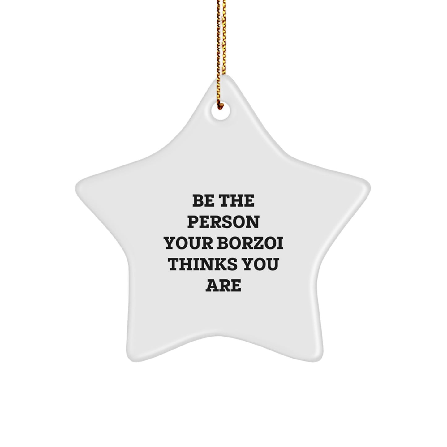 Funny Borzoi Dog Gifts for Home Decor, Star Ornament, Inspirational Quotes, Christmas Unique Gifts from Family to Friends - Image 1