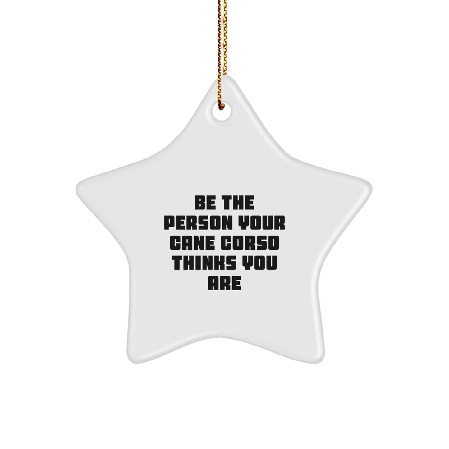 Cute Cane Corso Dog Star Ornament Gifts for Men from Family, Funny Inspirational Quote, Christmas Unique Ornaments, Gifts from Women - Image 1