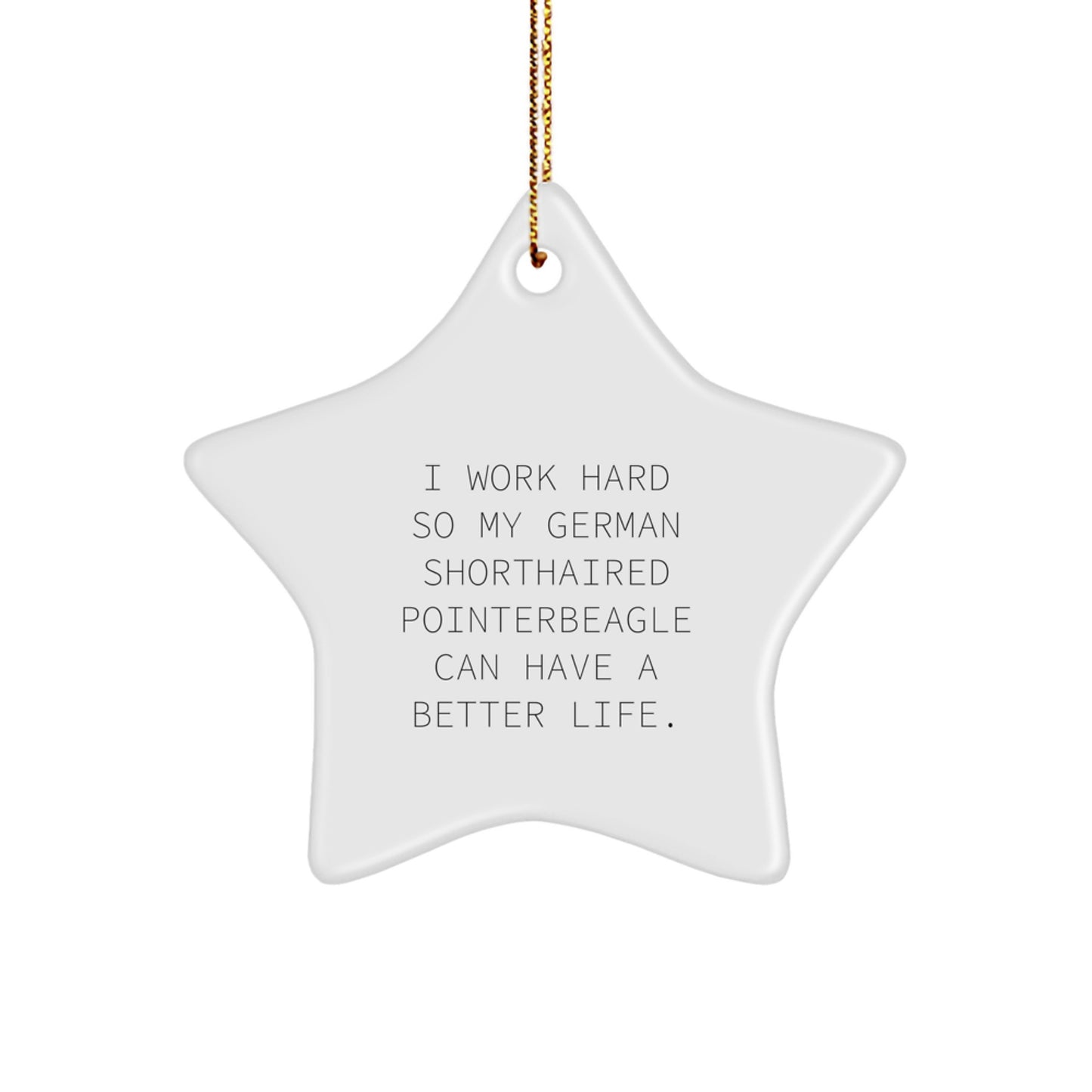 Funny German Shorthaired Pointer Dog Gifts from Men to Men, Funny Star Ornament for Christmas Unique Gifts - Image 1