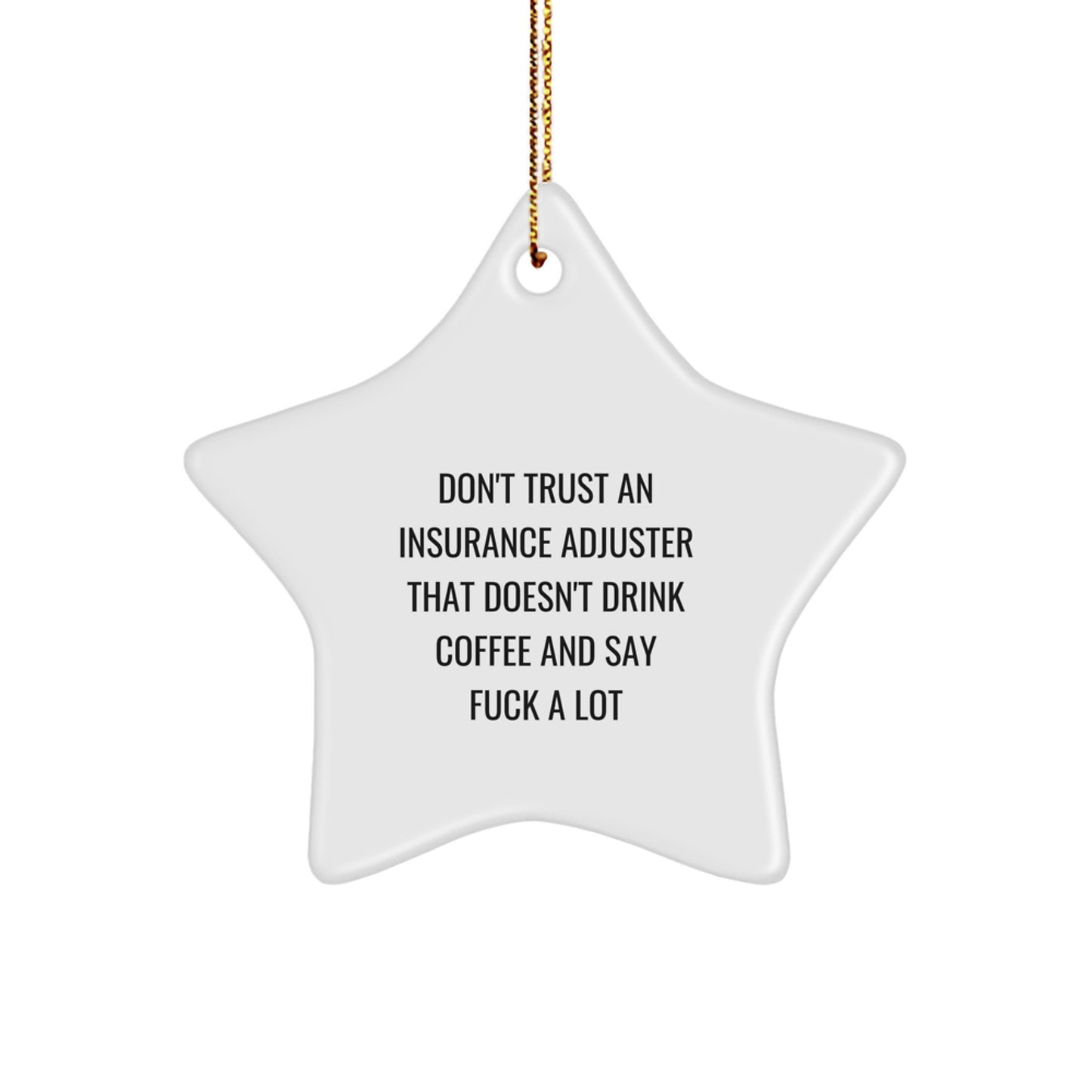 Funny Insurance Adjuster Gifts for Men - Star Ornament with Coffee Lovers Quote, Gifts from Friends, Christmas Unique Gifts - Image 1