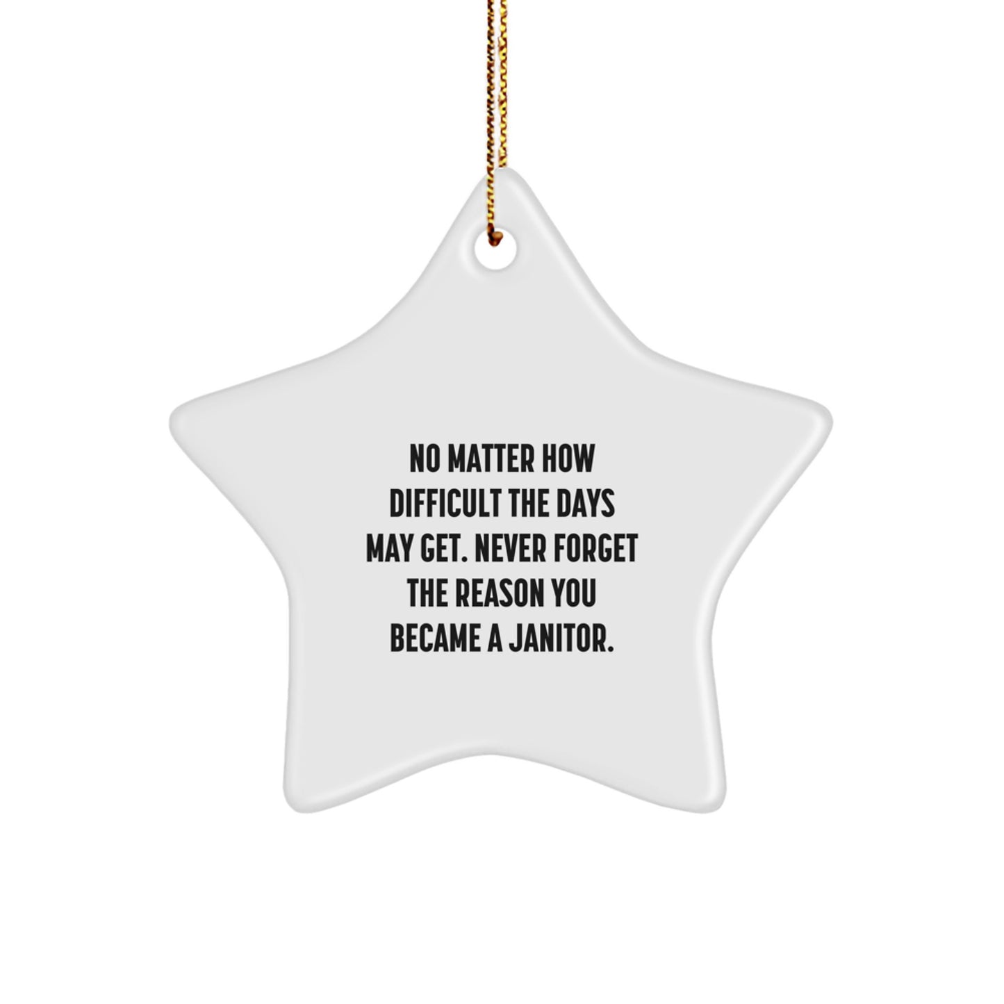 Funny Janitor Star Ornament Gift from Friends to Janitor for Christmas - Image 1