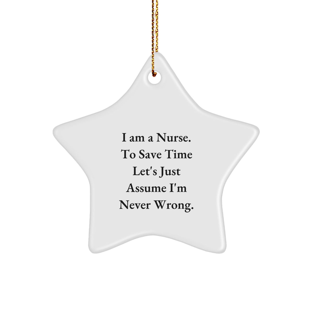 Funny Nurse Gifts for Nurse Friends Christmas Star Ornament, Gifts from Men to Nurse Women Coworkers Family, Inspirational Nurse Quote Star Shaped Decorations - Image 1