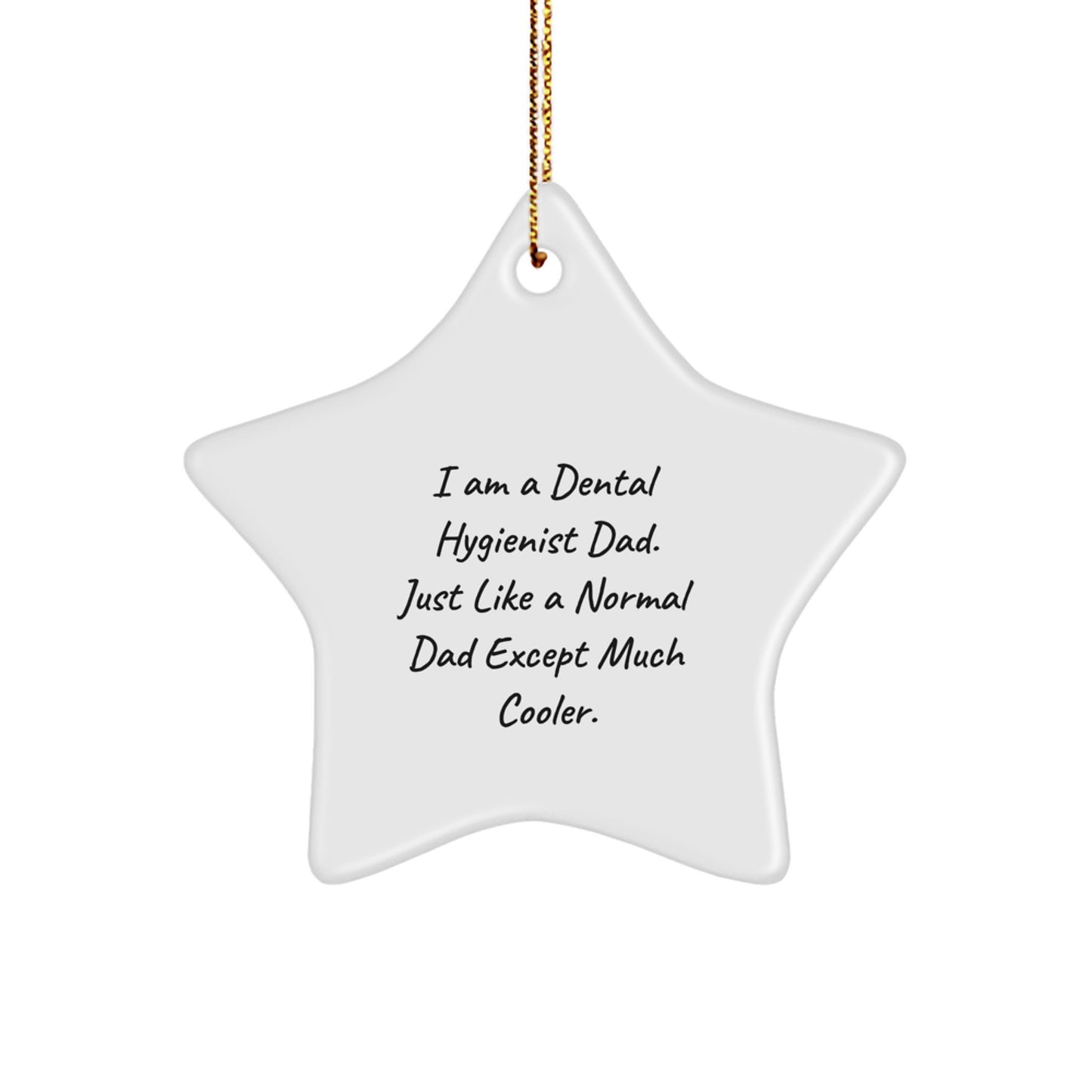 Funny Star Ornaments for Dental Hygienist Gifts from Dad - Unique Christmas Unique Gifts for Him - Image 1