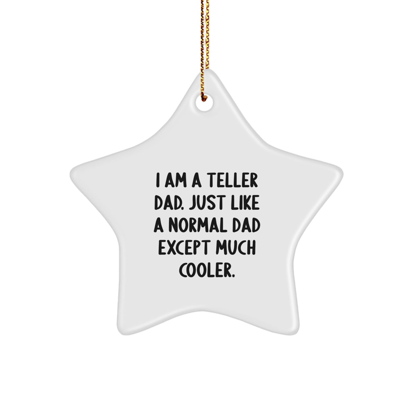 Funny Teller Star Ornament Gift for Teller Dad Men Funny Christmas Unique Gifts from Family - Image 1
