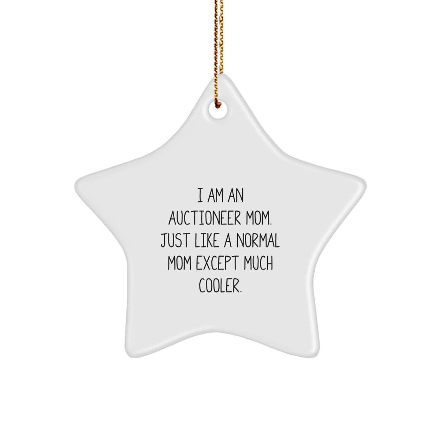 Funny Gift for Friends - Auctioneer Mom's Star Ornament, Unique Christmas Decorations - Image 1