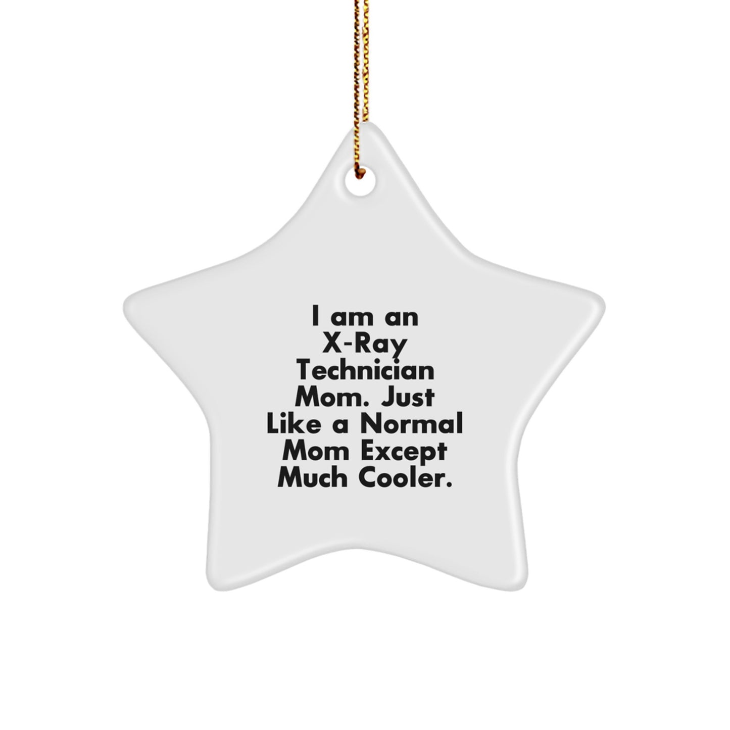X-Ray Technician Mom Star Ornament Gifts from Friends and Family for Christmas Unique Presents - Image 1
