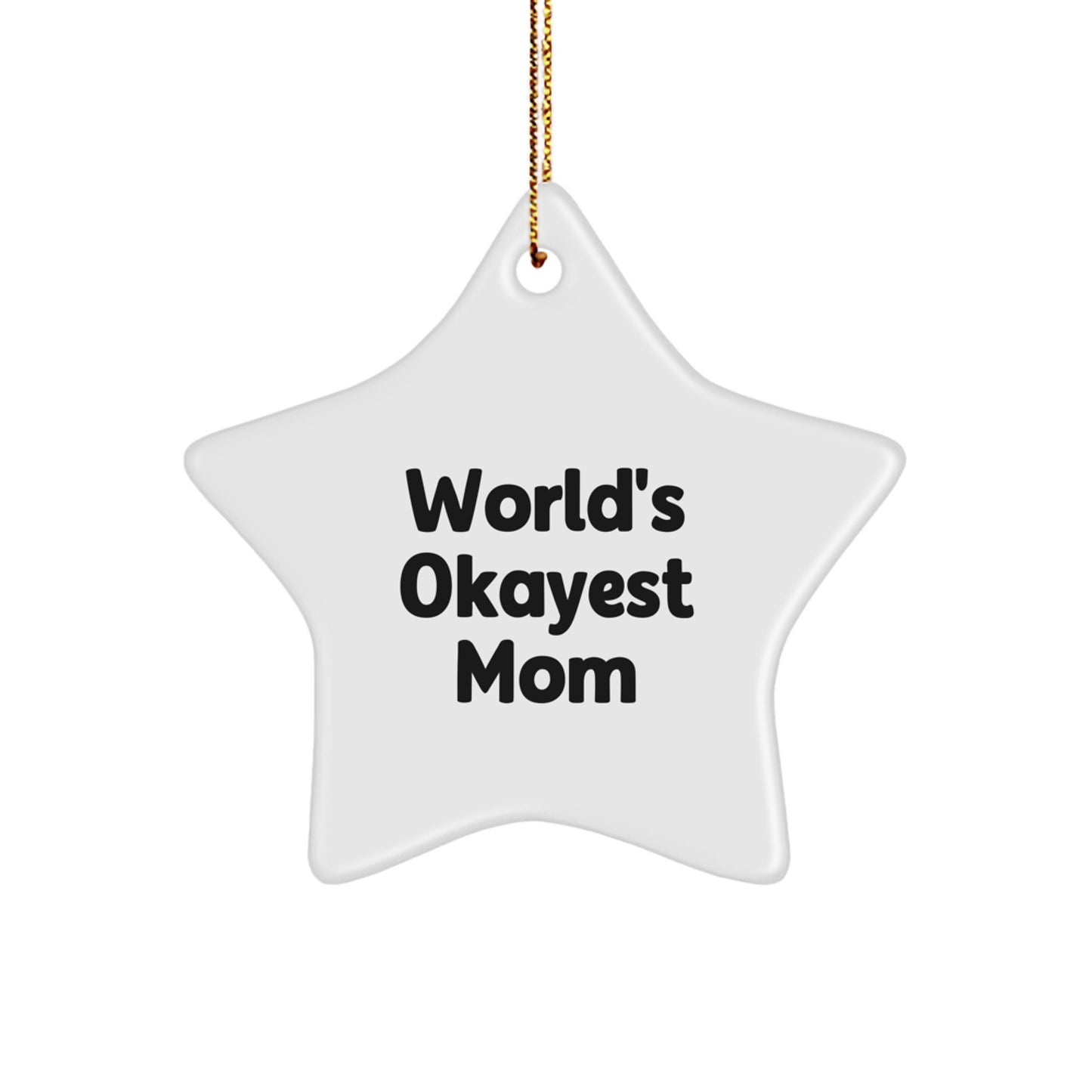 Funny Mom Star Ornament Gifts from Men to Mom on Christmas Unique - Image 1