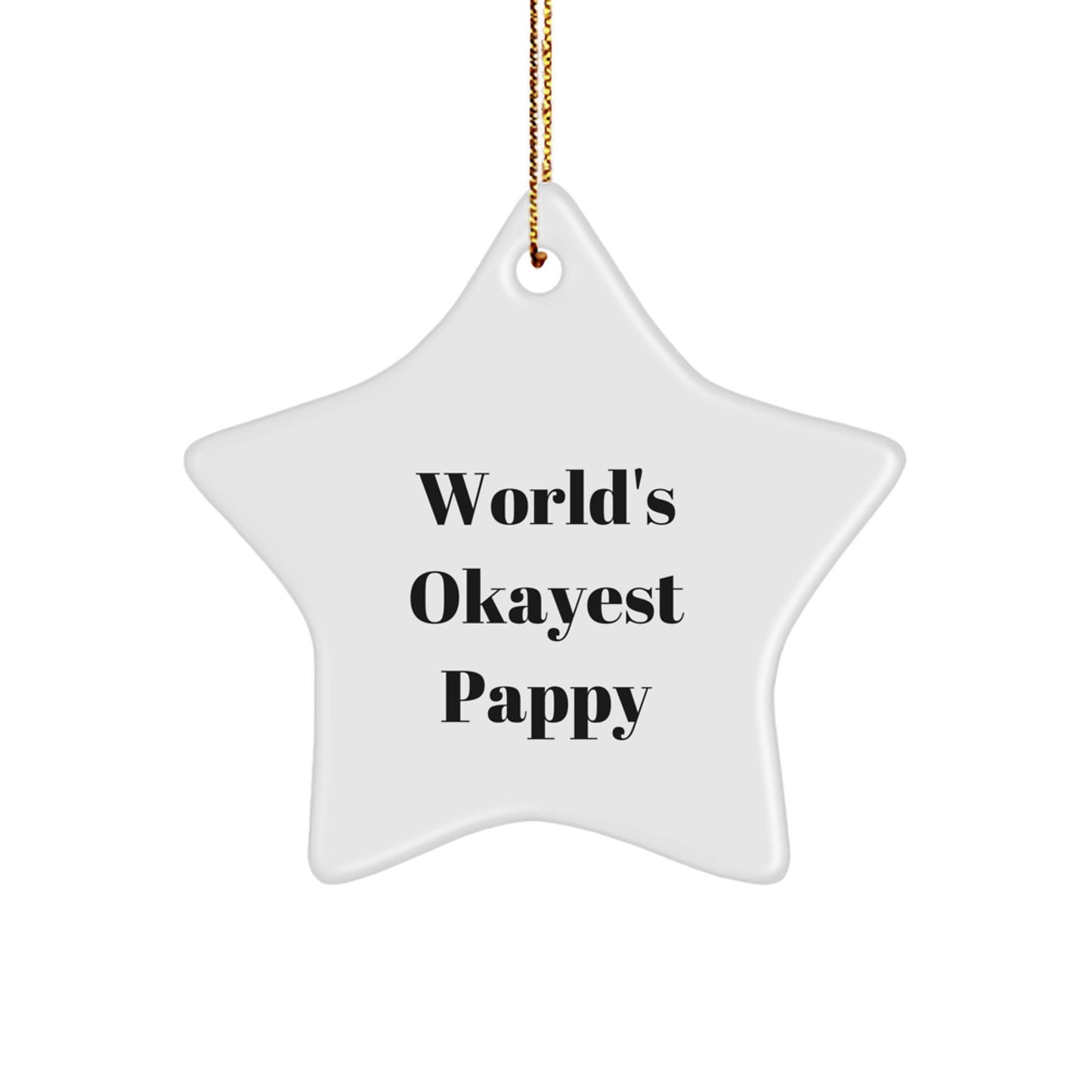 Funny Pappy Star Ornament, Gifts for Pappy from Friends, World's Okayest Pappy Christmas Decorations, Star Shaped MDF Material, High Gloss Plastic Finish - Image 1