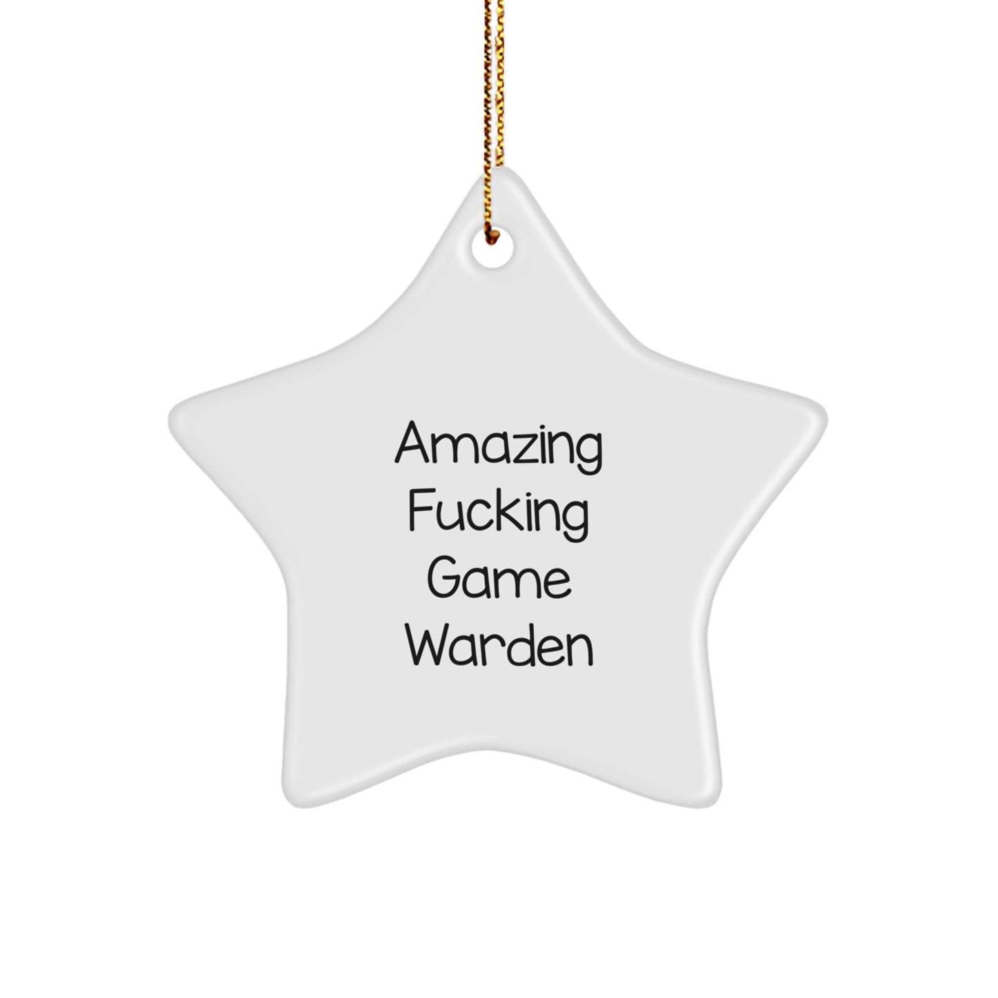 Funny Game Warden Star Ornament Gifts from Friends for Christmas - Amazing F--king Game Warden Star Decoration for Men Game Warden - Image 1