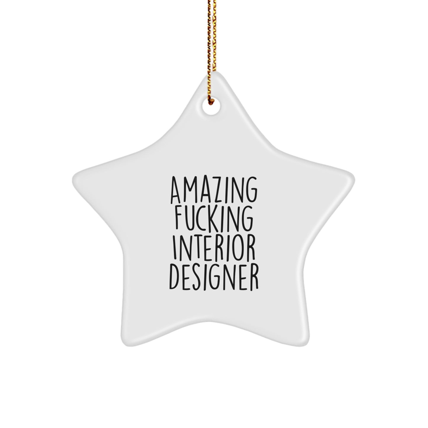 Funny Interior Designer Gifts from Friends, Unique Star Ornament for Interior Designer, Amazing 'F--king' Funny Christmas Unique Gifts for Interior Designers - Image 1