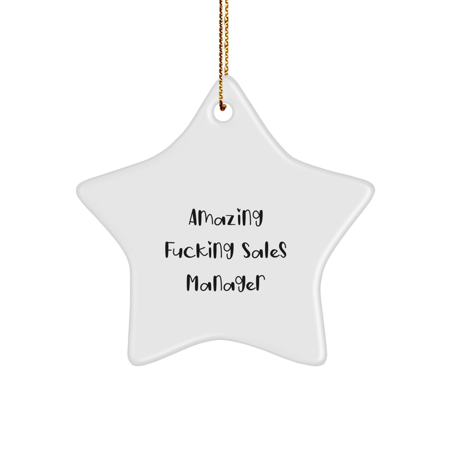 Funny Sales Manager Gifts from Friends, Amazing Sales Manager Star Ornament for Christmas Unique Gifts, 'Amazing F--king Sales Manager' Inspirational Quote Star Decoration - Image 1