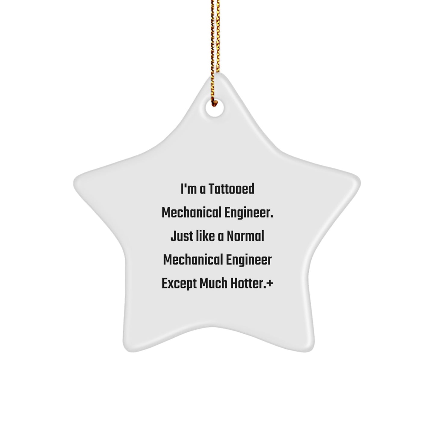 Mechanical Engineer Star Ornament Gifts from Friends and Family - Funny Quote, Christmas Unique Gifts for Men, Women, Coworkers, Office Decor - Image 1