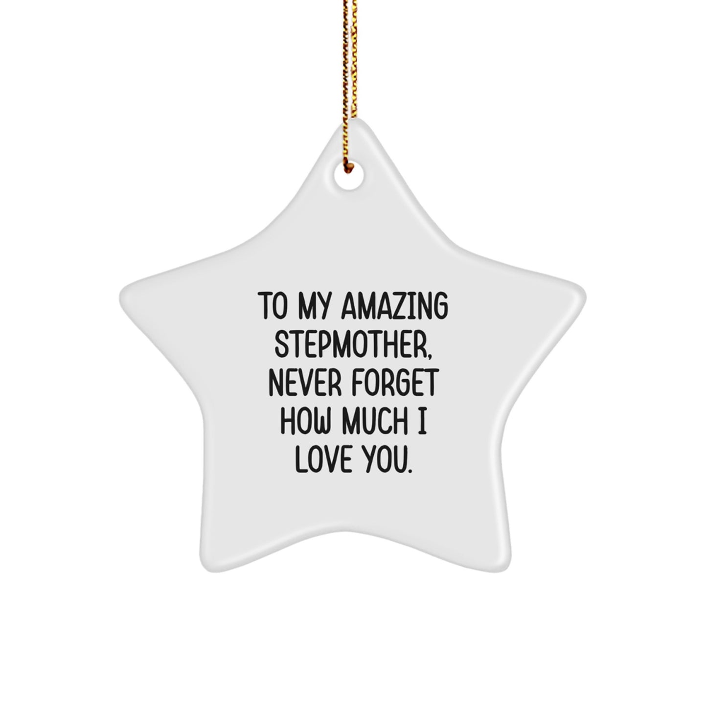 Funny Stepmother Gifts from Men to Women, To 'My Amazing Stepmother', Christmas Unique Gifts for Stepmother, Star Ornament - Image 1