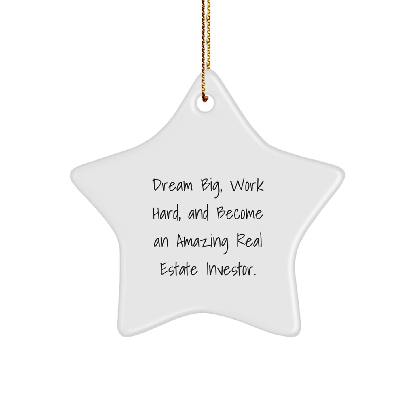 Inspirational Gifts for Real Estate Investor Friends and Family - Star Ornament with Funny Quote - Unique Christmas Decorations for Men and Women - Image 1