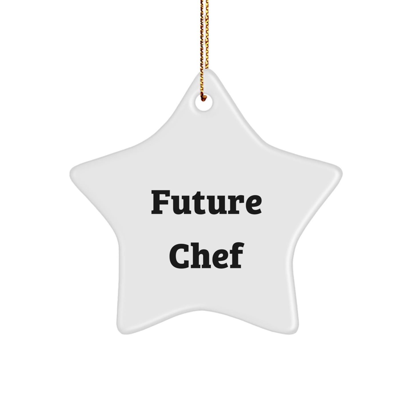 Funny Quote 'Future Chef' Star Ornament Gifts from Family for Chef Friends at Christmas Unique Gifts - Image 1