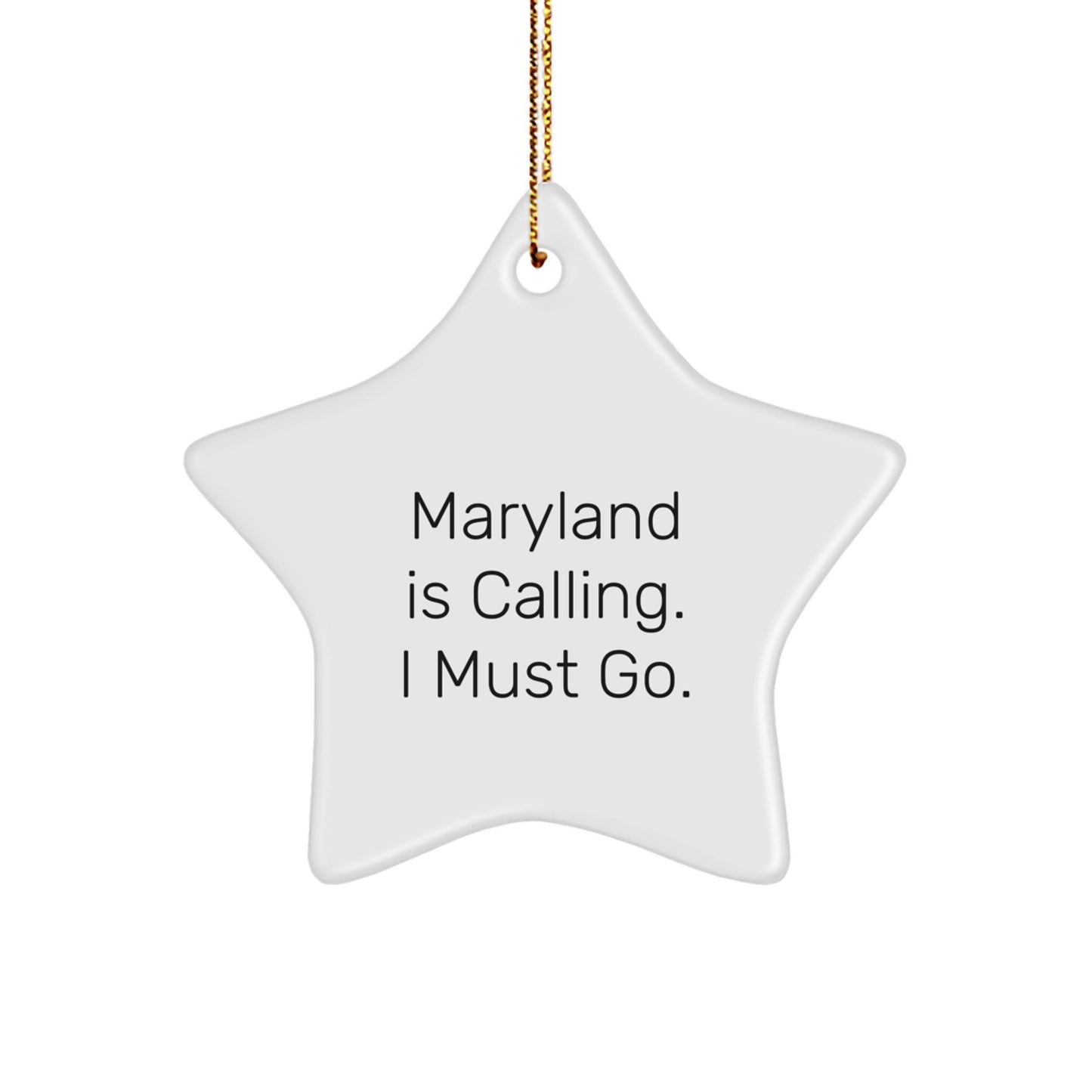 Maryland Star Ornament – Maryland Is Calling Gift for Friends Christmas - Image 1