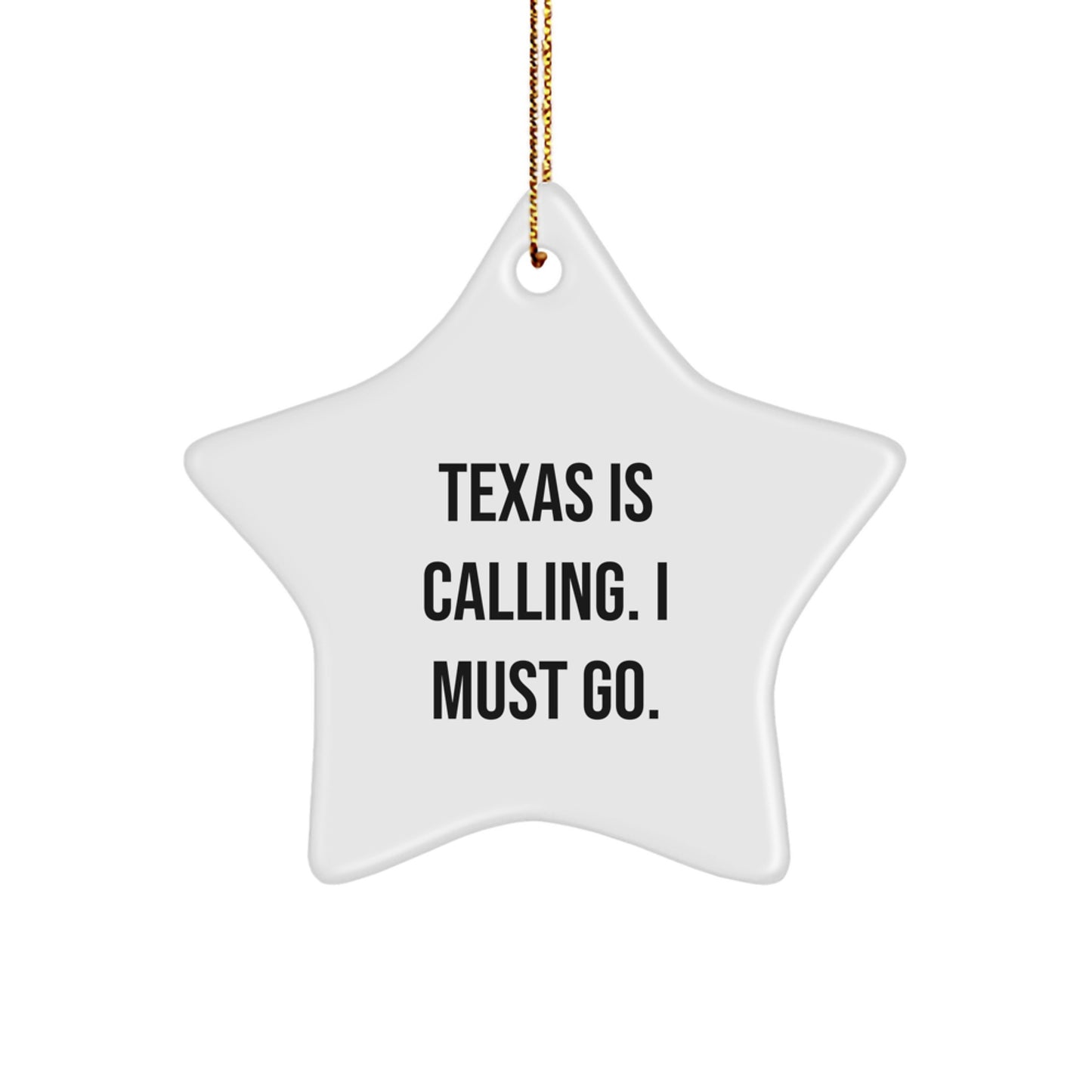 Fun Texas Star Ornament Gifts from Friends and Family, Texas Is Calling, Christmas Decorations - Image 1