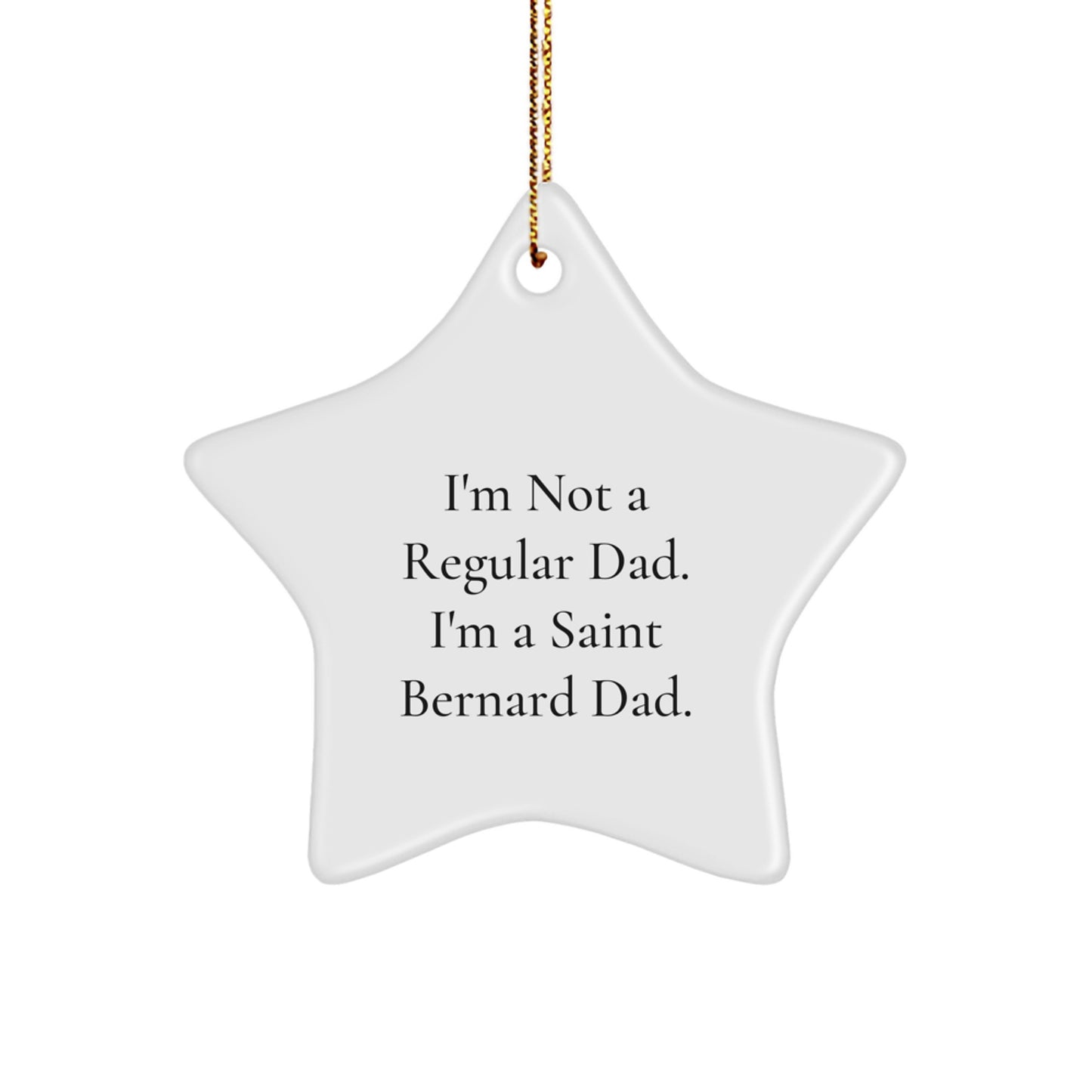 Funny Saint Bernard Dad Gifts - Saint Bernard Dog Star Ornament for Christmas Unique Gifts from Men to Saint Bernard Dog Lovers - Image 1