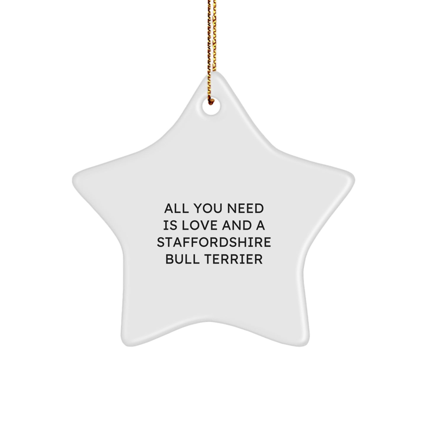 Staffordshire Bull Terrier Dog Star Ornament, Funny Quote Gifts for Men from Women, Christmas Unique Gifts for Staffordshire Bull Terrier Dog Lover - Image 1