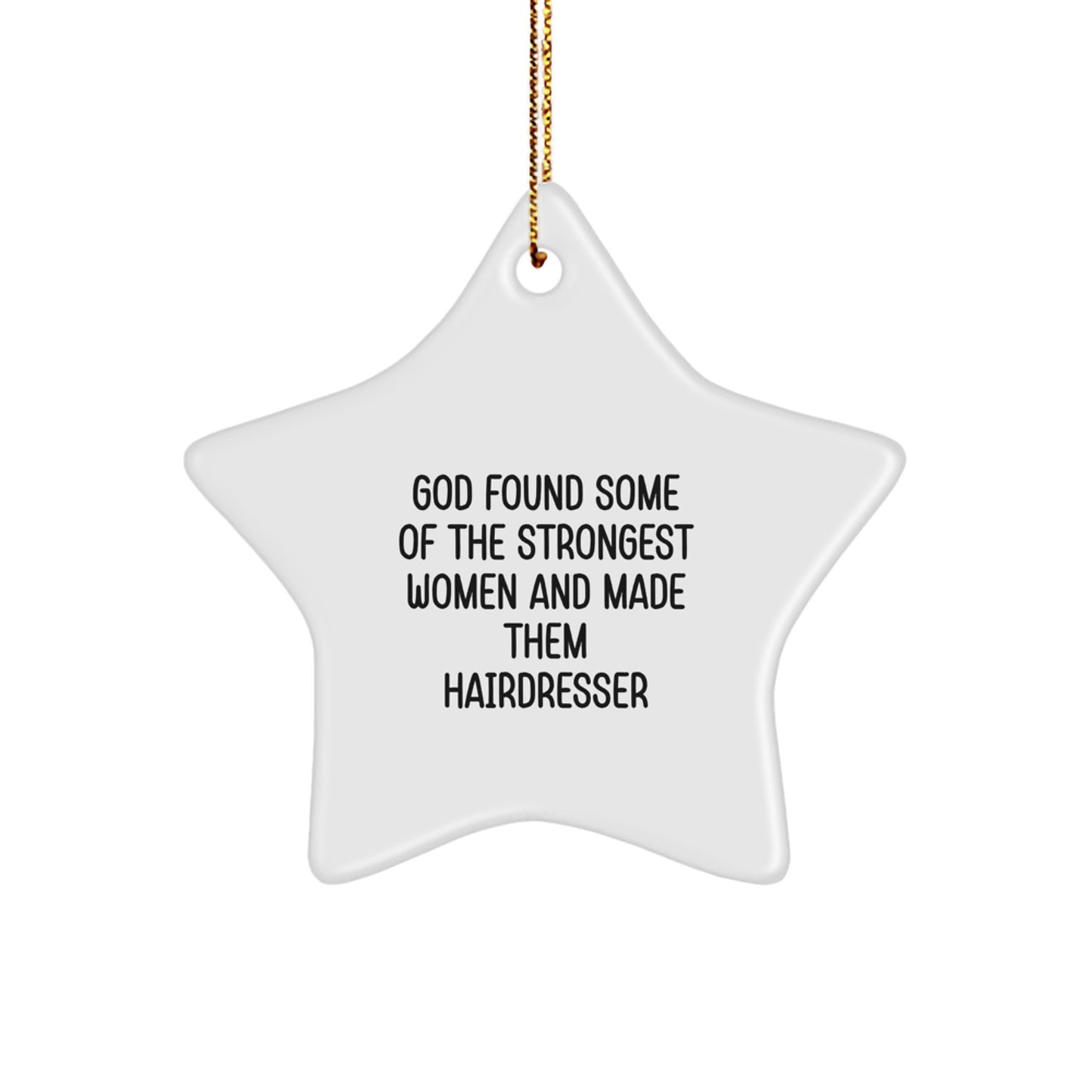 Funny Hairdresser Star Ornament Gifts from Friends for Hairdresser - Inspirational Christmas Unique Gifts - Image 1