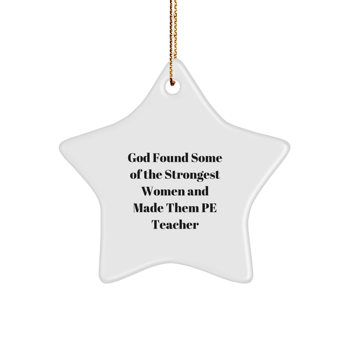 Funny Inspirational Gifts from Women to PE Teacher Star Ornament for Christmas Unique Decorations PE Teacher Gifts - Image 1