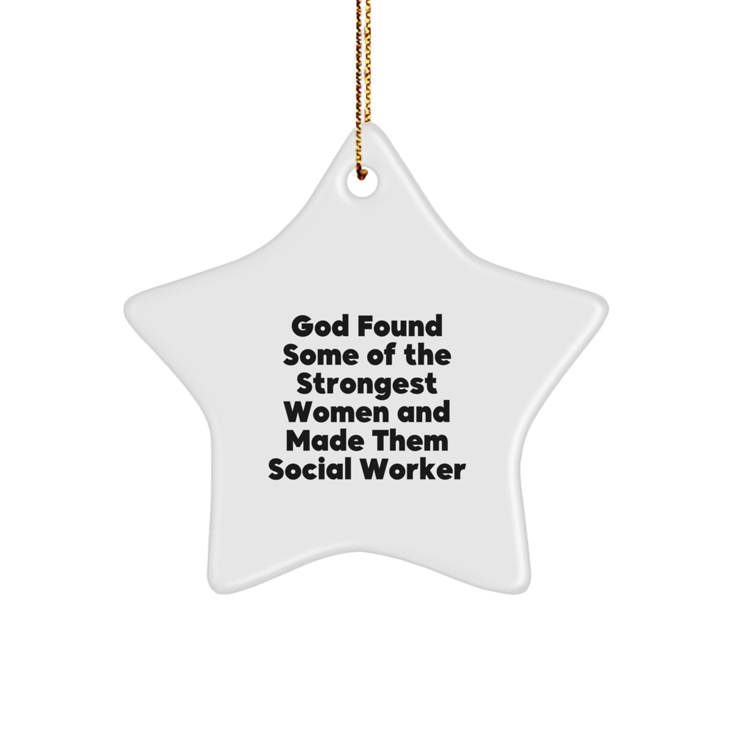 Funny Quotes for Social Workers Star Ornament, Gifts from Women to Social Worker, Christmas Unique Gifts - Image 1