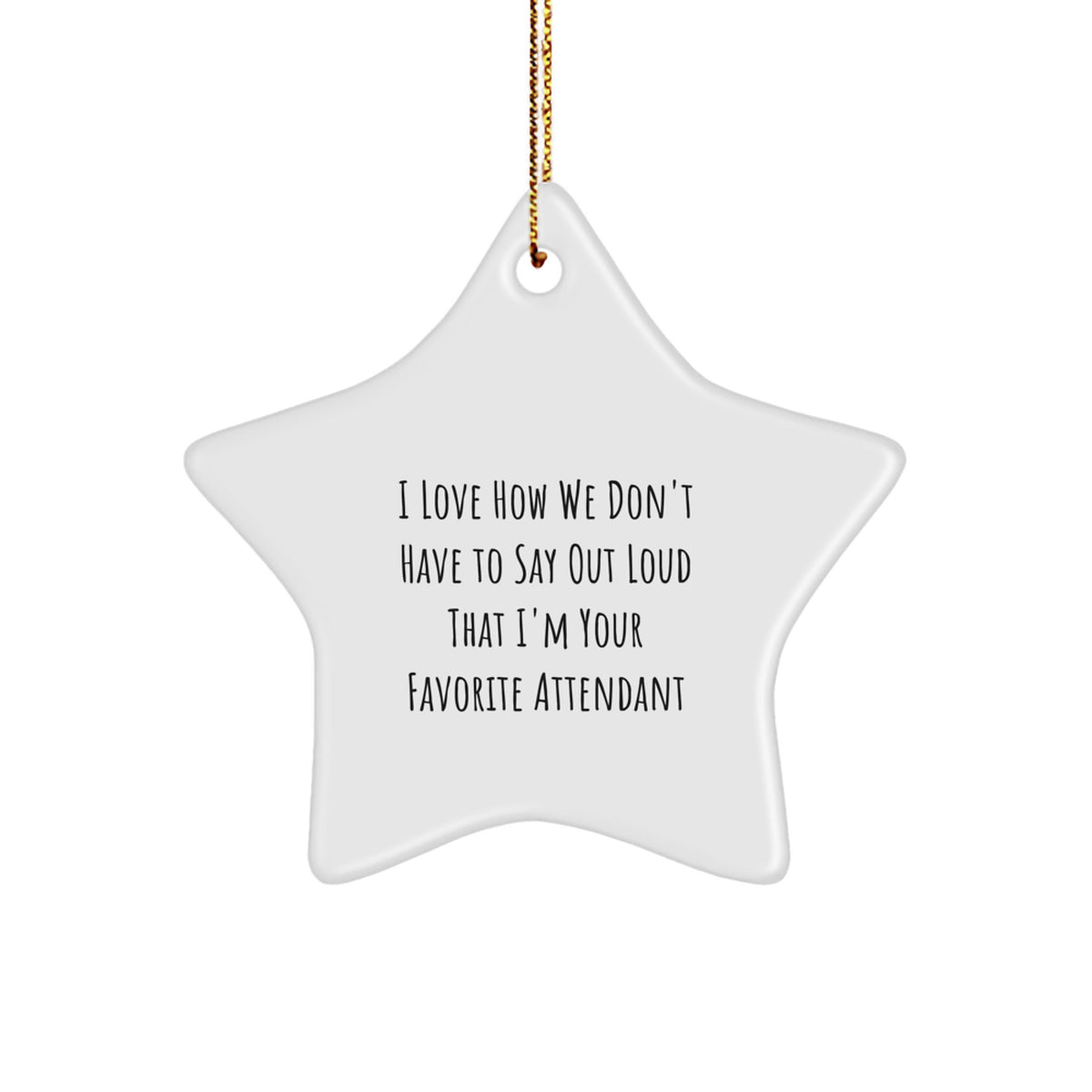 Funny Attendant Star Ornament Gifts from Friends, Unique Christmas Unique Gifts for Attendant, Star-Shaped Decorations - Image 1