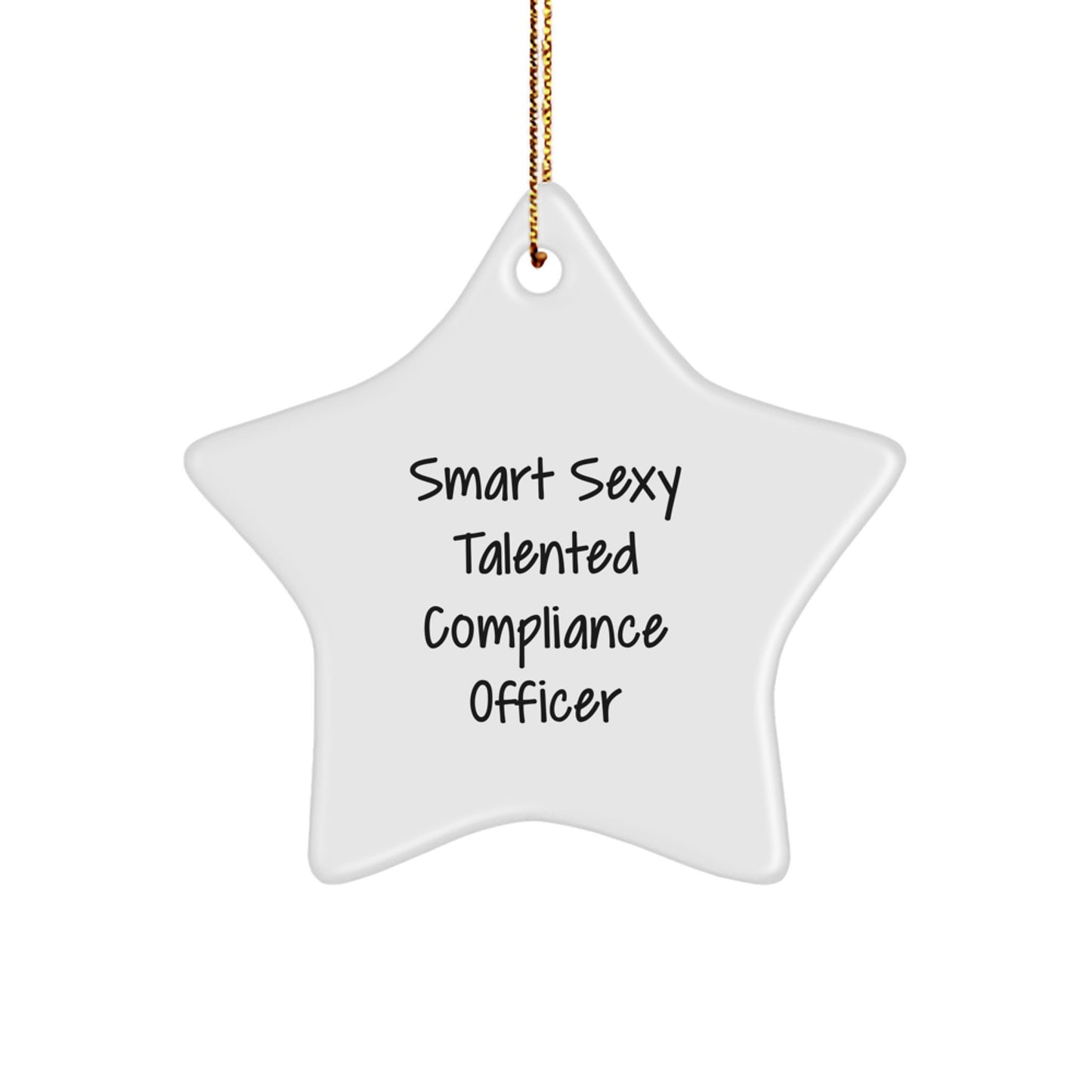 Funny Gifts for Compliance Officer, Compliance Officer Star Ornament, Star Ornament, Smart Sexy Talented Compliance Officer Christmas Decor - Image 1