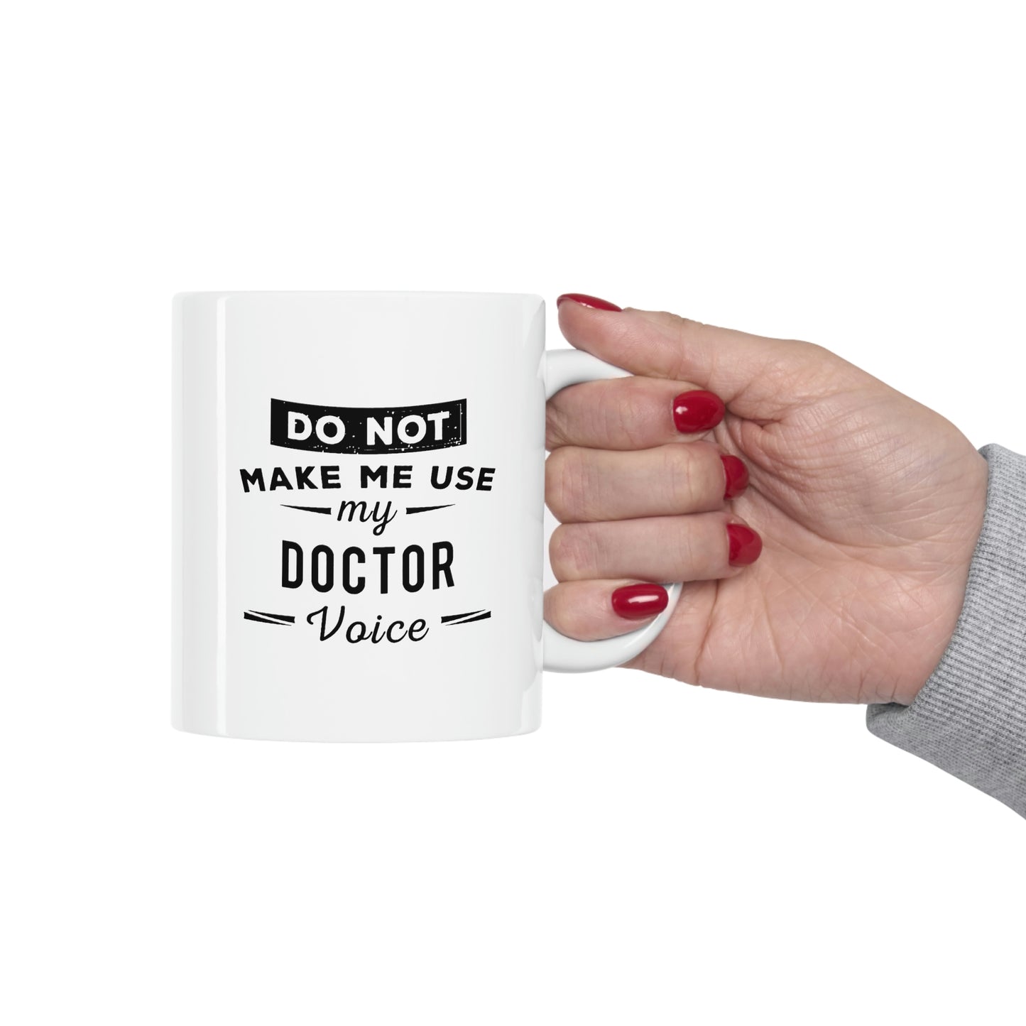 Doctor Coffee Mug - Doctor Voice Cup - Unique Funny Inspirational Gift for Men and Women