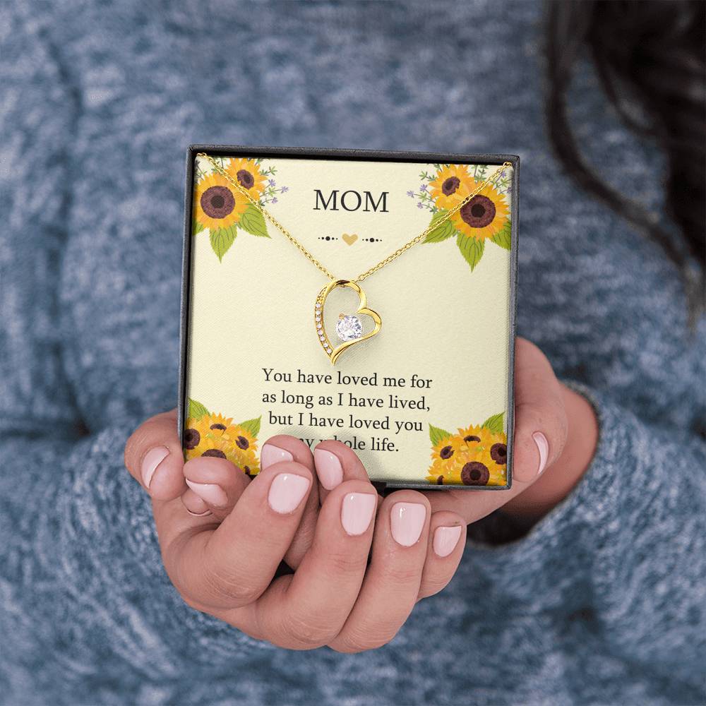 To My Mom Gifts, I Have Loved You My Whole Life, Forever Love Heart Necklace For Women, Birthday Mothers Day Present From Son Daughter