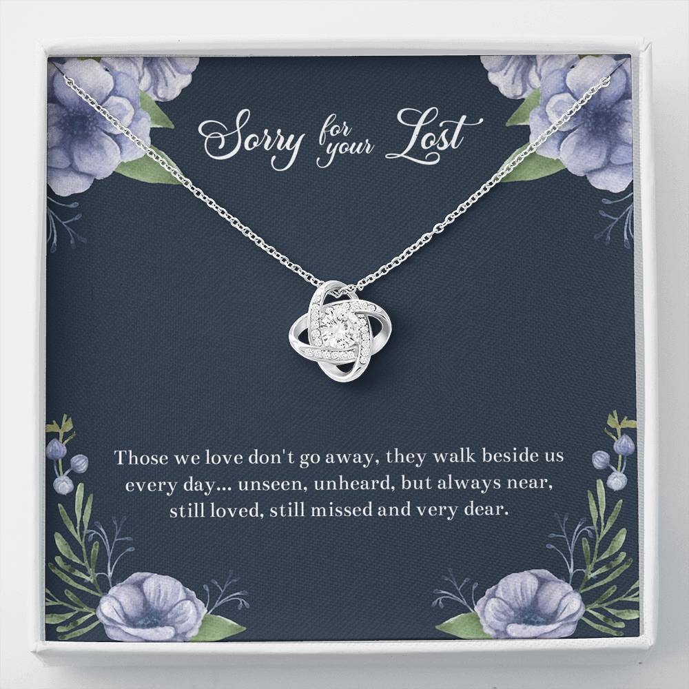 Loss of Loved One Gifts, Still Loved, Sympathy Love Knot Necklace For Loss of Loved One, Memorial Sorry For Your Loss Present