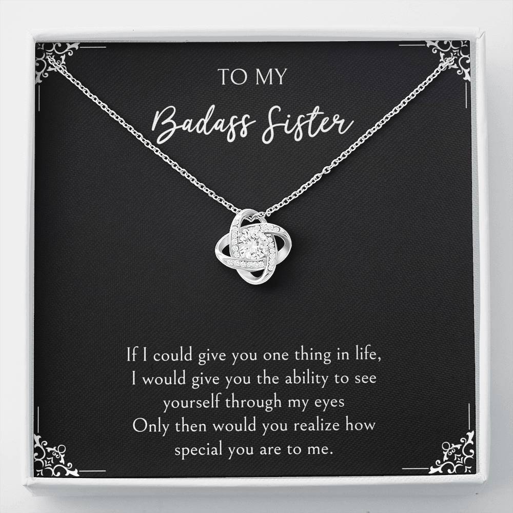 To My Badass Sister Gifts, You Are Special To Me, Love Knot Necklace For Women, Birthday Present Ideas From Sister Brother