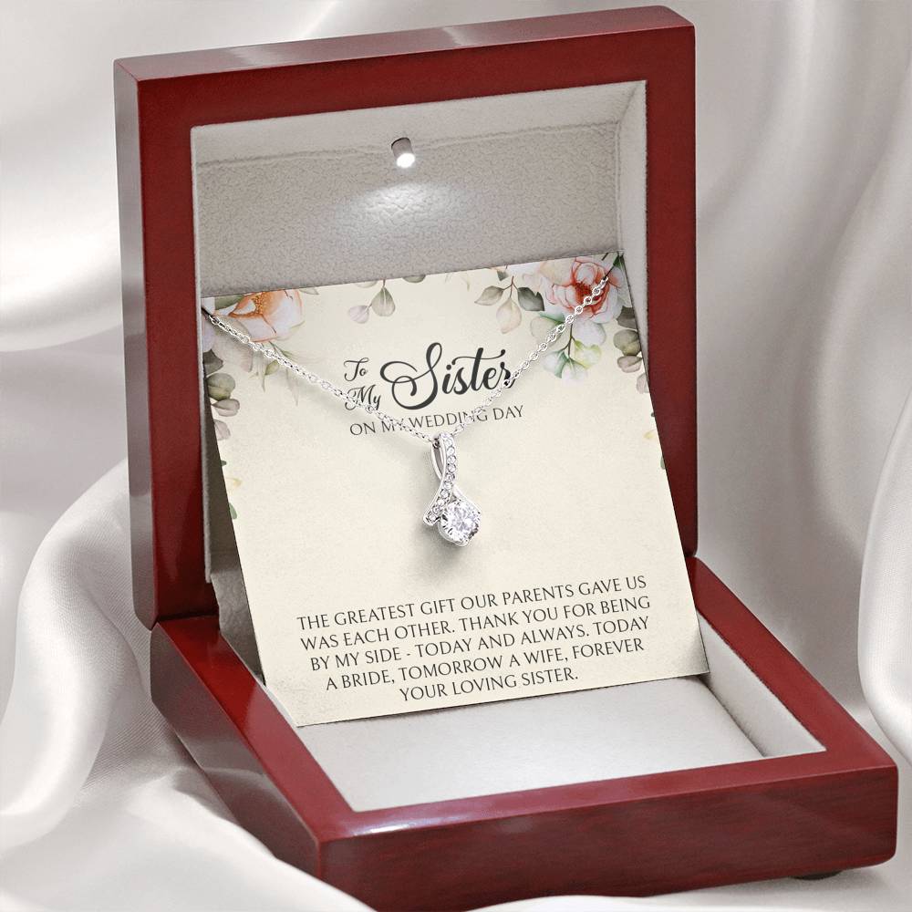 Sister of the Bride Gifts, Forever Your Loving Sister, Alluring Beauty Necklace For Women, Wedding Day Thank You Ideas From Bride