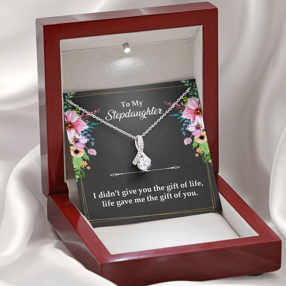 To My Stepdaughter Gifts, I Didn’t Give You The Gift Of Life, Alluring Beauty Necklace For Women, Birthday Present Idea From Stepmom Stepdad