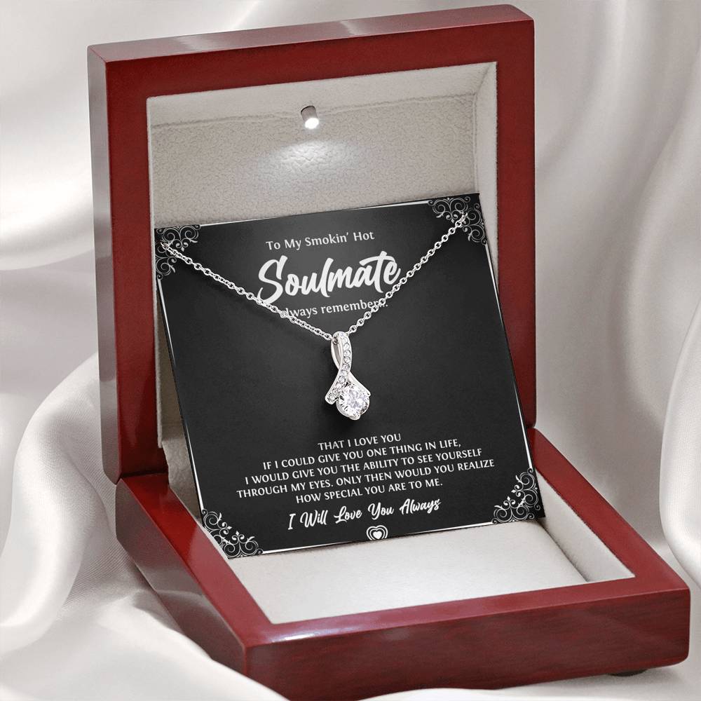 To My Soulmate, Smokin Hot Soulmate, Alluring Beauty Necklace For Girlfriend, Anniversary Birthday Valentines Day Gifts From Boyfriend