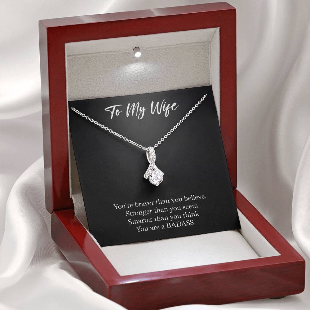 To My Badass Wife, Braver Than You Believe, Alluring Beauty Necklace For Women, Anniversary Birthday Valentines Day Gifts From Husband