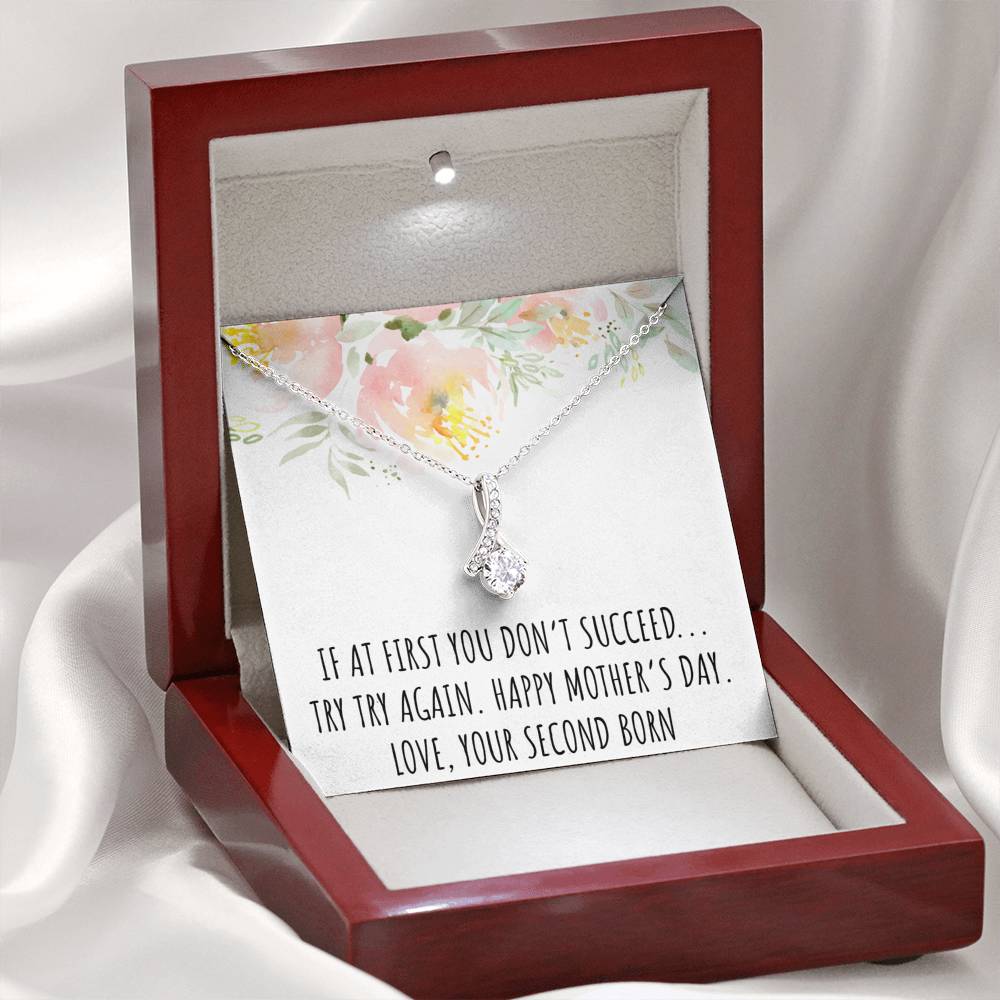 To My Mom Gifts, If At First You Don't, Alluring Beauty Necklace For Women, Mothers Day Present From Second Born Child