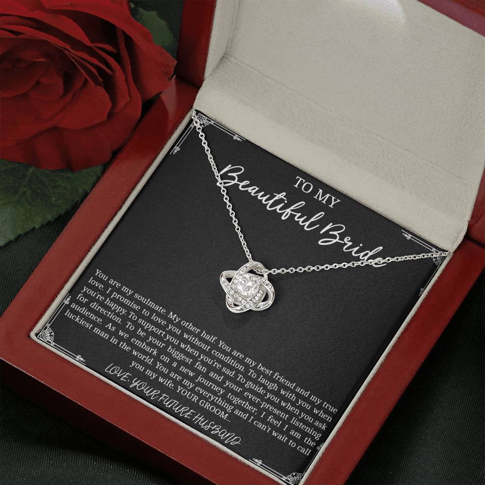 To My Bride Gifts, You Are My Soulmate, Love Knot Necklace For Women, Wedding Day Thank You Ideas From Groom