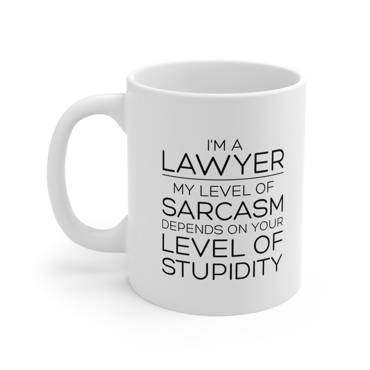 Funny Lawyer Coffee Mug, I'm A Lawyer Sarcasm Novelty Cup, Lawyer Gifts For Women Men, Best Future New Attorney Mug, Unique Graduation Birthday Christmas Gifts For Lawyer