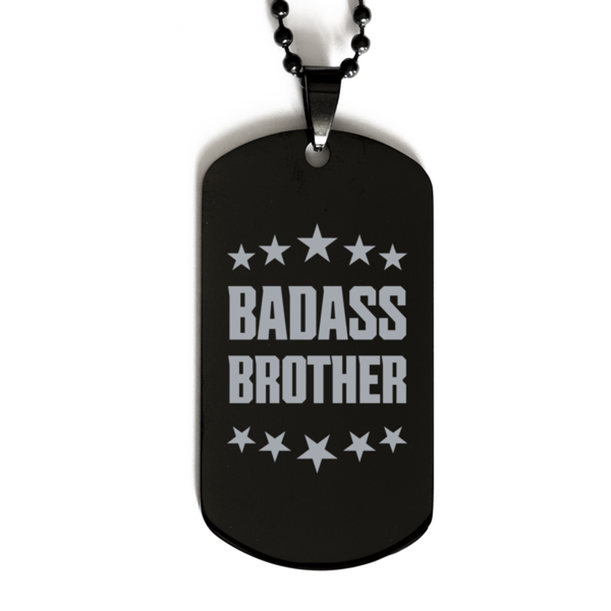 Brother Black Dog Tag, Badass Brother, Funny Family Gifts Necklace For Brother From Brother Sister