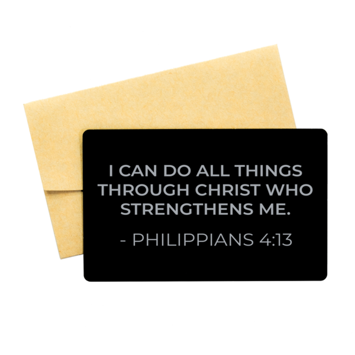 Bible Verse Card, Philippians 4:13 I Can Do All Things Through Christ Who, Christian Inspirational Wallet Insert Gifts For Men Women