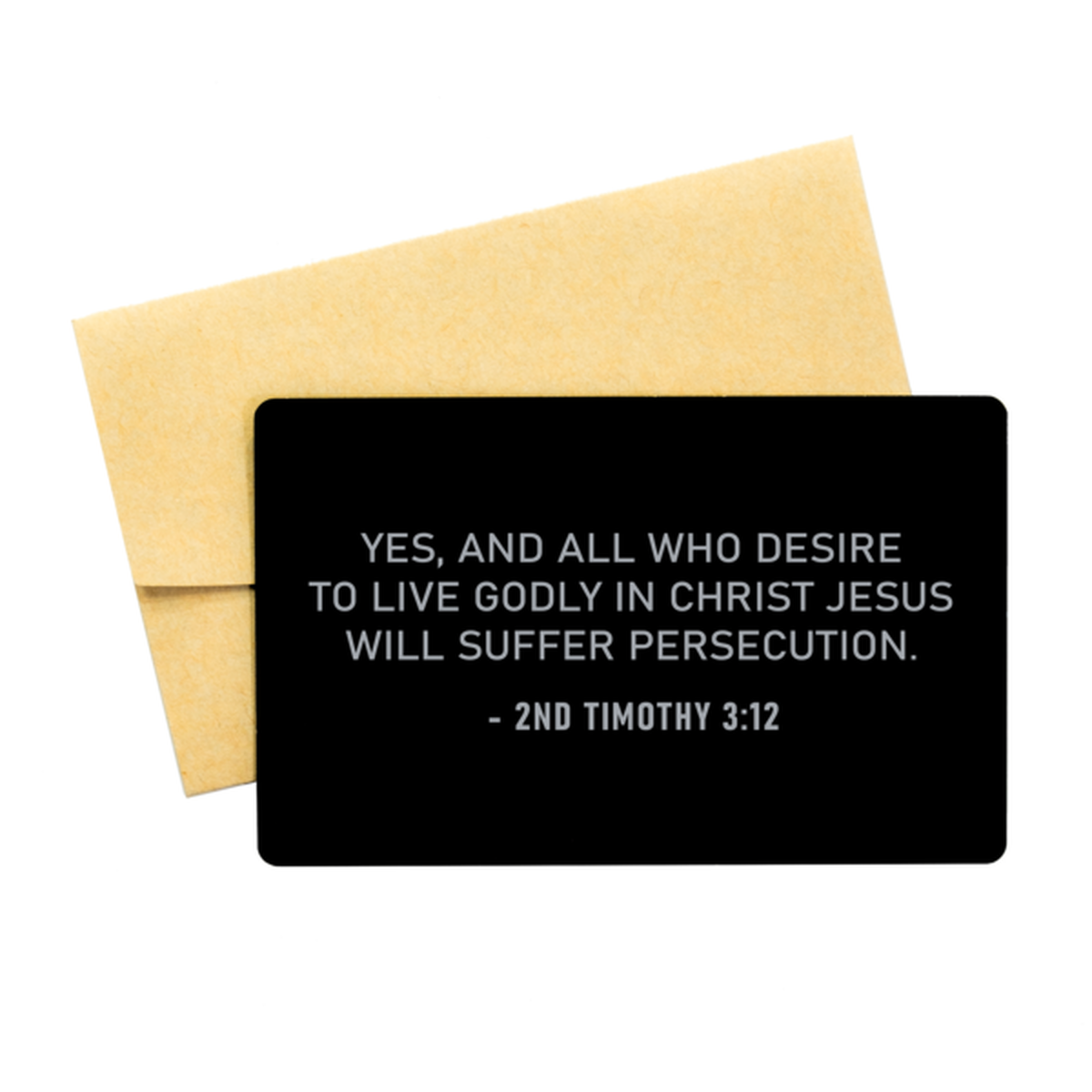 Bible Verse Card, 2Nd Timothy 3:12 Yes, And All Who Desire To Live Godly In, Christian Inspirational Wallet Insert Gifts For Men Women