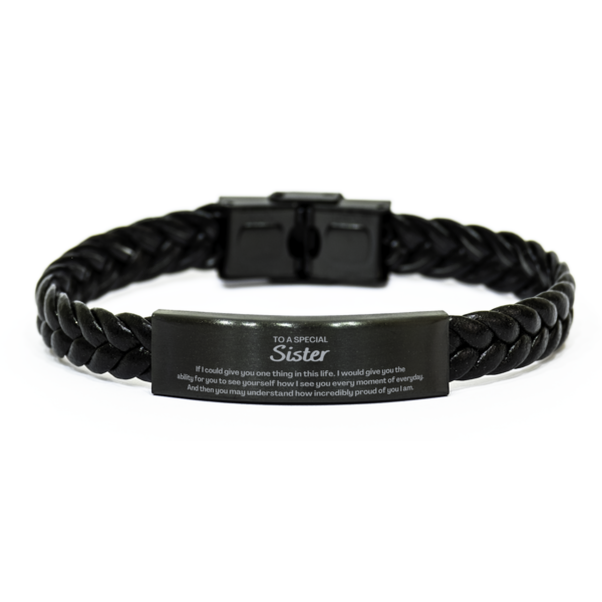 To My Sister Braided Leather Bracelet, Gifts For Sister Engraved, Inspirational Gifts for Christmas Birthday, Epic Gifts for Sister To A Special Sister how incredibly proud of you I am