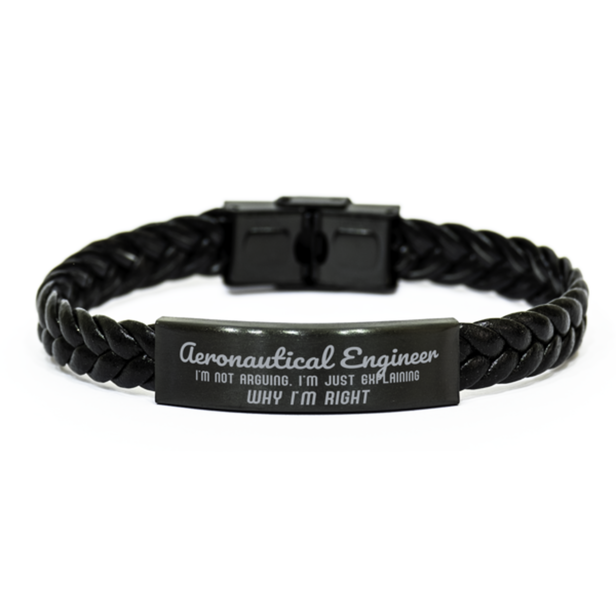 Aeronautical Engineer I'm not Arguing. I'm Just Explaining Why I'm RIGHT Braided Leather Bracelet, Graduation Birthday Christmas Aeronautical Engineer Gifts For Aeronautical Engineer Funny Saying Quote Present for Men Women Coworker