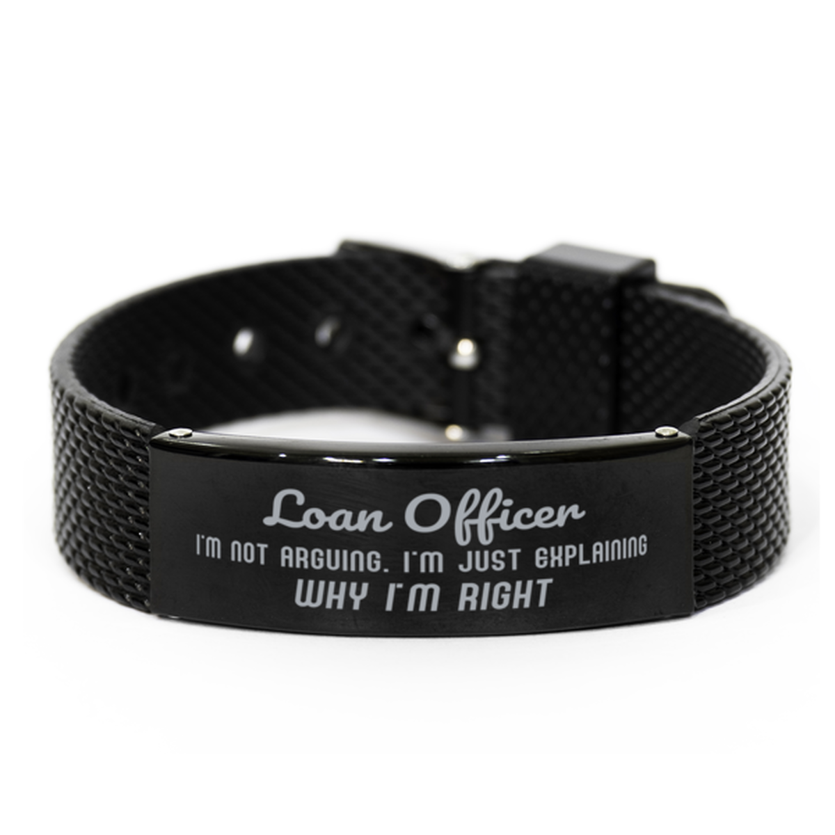 Loan Officer I'm not Arguing. I'm Just Explaining Why I'm RIGHT Black Shark Mesh Bracelet, Funny Saying Quote Loan Officer Gifts For Loan Officer Graduation Birthday Christmas Gifts for Men Women Coworker