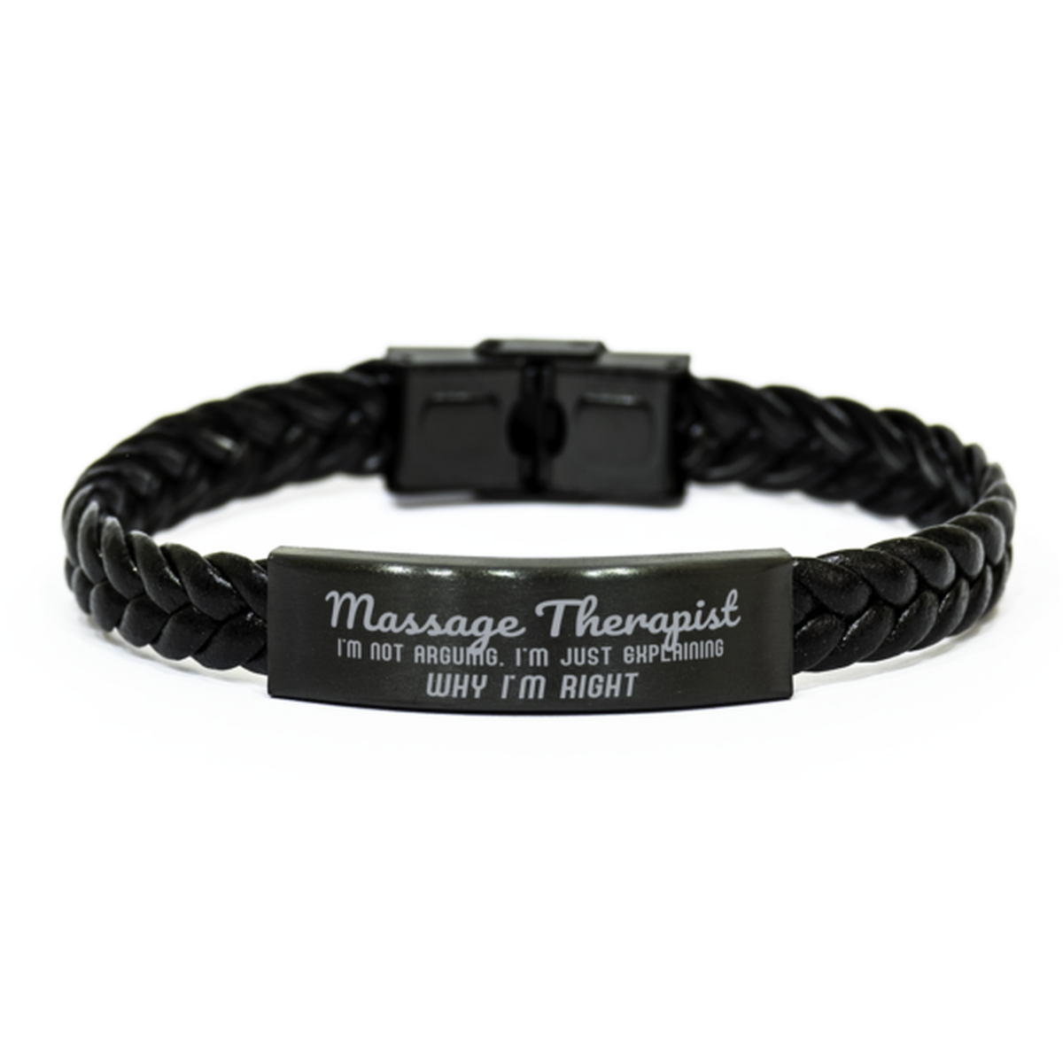 Massage Therapist I'm not Arguing. I'm Just Explaining Why I'm RIGHT Braided Leather Bracelet, Graduation Birthday Christmas Massage Therapist Gifts For Massage Therapist Funny Saying Quote Present for Men Women Coworker