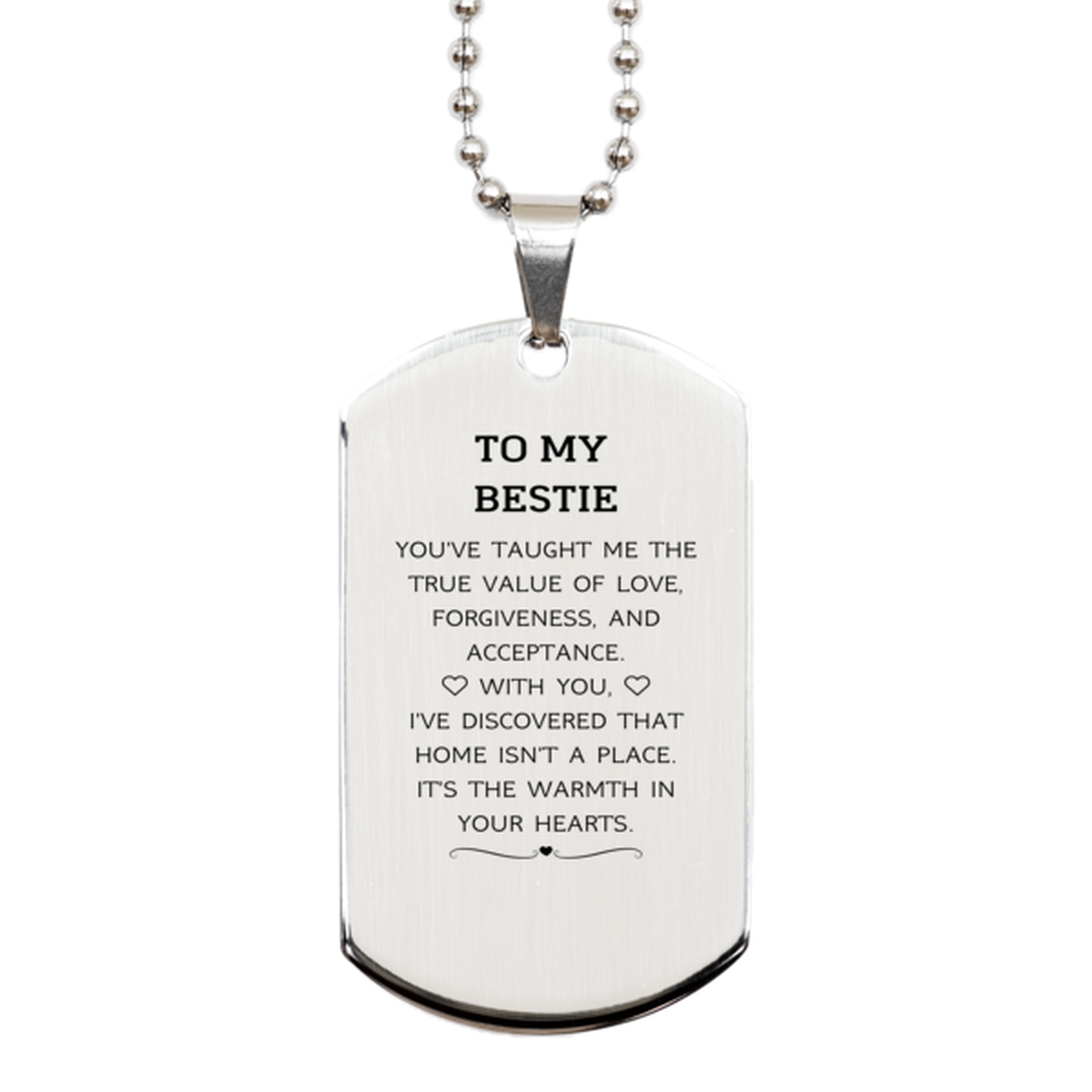 Bestie Silver Dog Tag Necklace - You've Taught Me the True Value of Love | Friendship Gift
